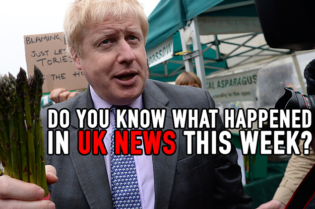 Do You Really Know What Happened In UK News This Week 