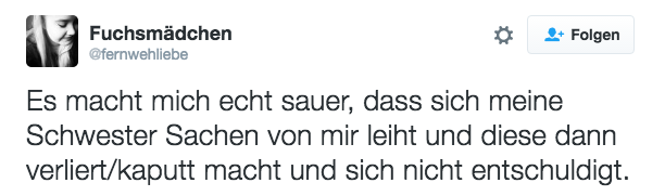 Bei Schwestern heoßt es: Borgen = Stehlen.