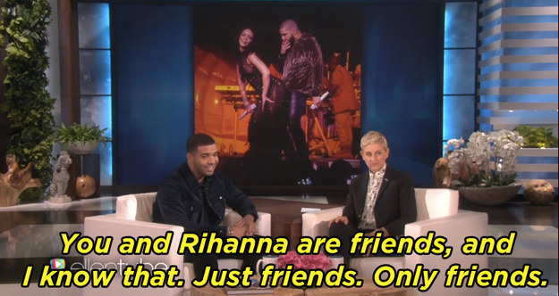 And Ellen also took the opportunity to make fun of the fact that he's "just friends" with Rihanna.