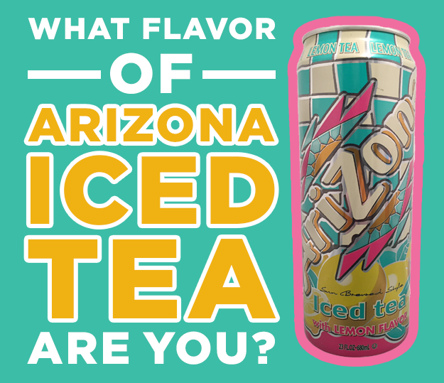 What Flavor Of AriZona Iced Tea Are You?