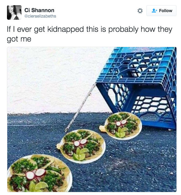 18 Tweets Youll Only Understand If You Love Tacos