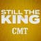 CMT Still The King