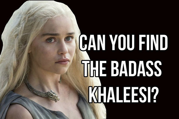 Which Khaleesi Is The Most Badass 5084