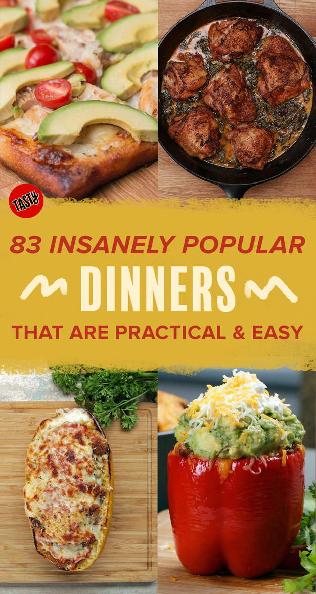 83 Insanely Popular Dinners That Are Practical And Easy