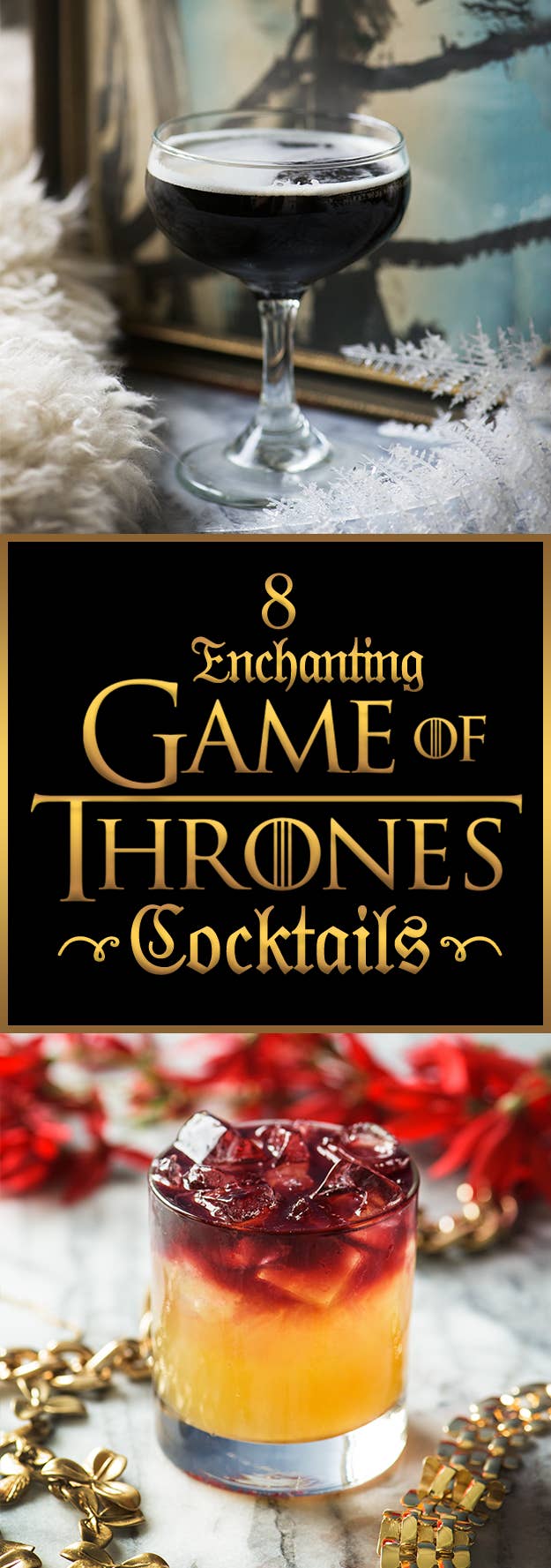 8 Amazing Cocktails For Anyone Obsessed With "Game Of Thrones"