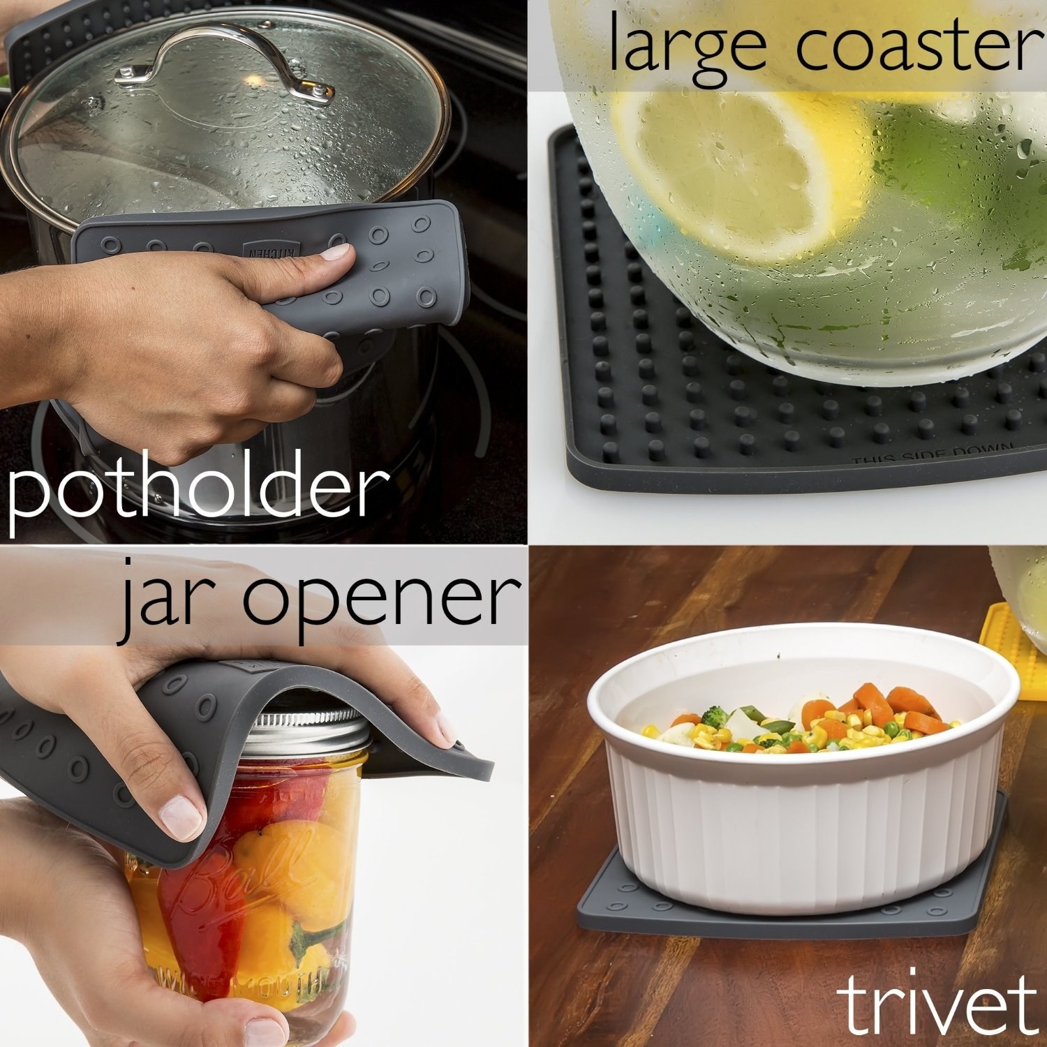 The square-shaped silicone potholder shown being used to grasp a pot of boiling water, as a coaster for a pitcher, a jar open, and a trivet for a hot dish. One side has ridges for additional grip