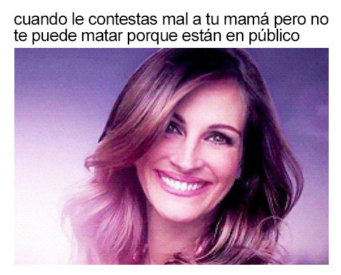 20 Vergonzosas situaciones que todos hemos vivido con nuestra madre - Imagen 4
