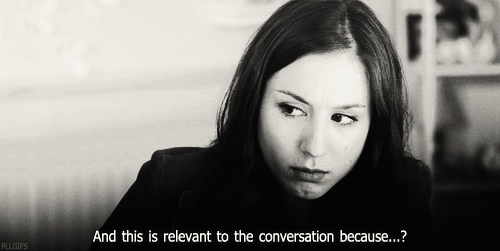When you're talking about you and she brings up herself