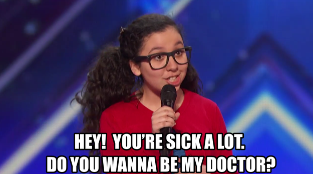 How could you not laugh?! She compared asking a 13-year-old to babysit to asking someone who is always sick to be your doctor.