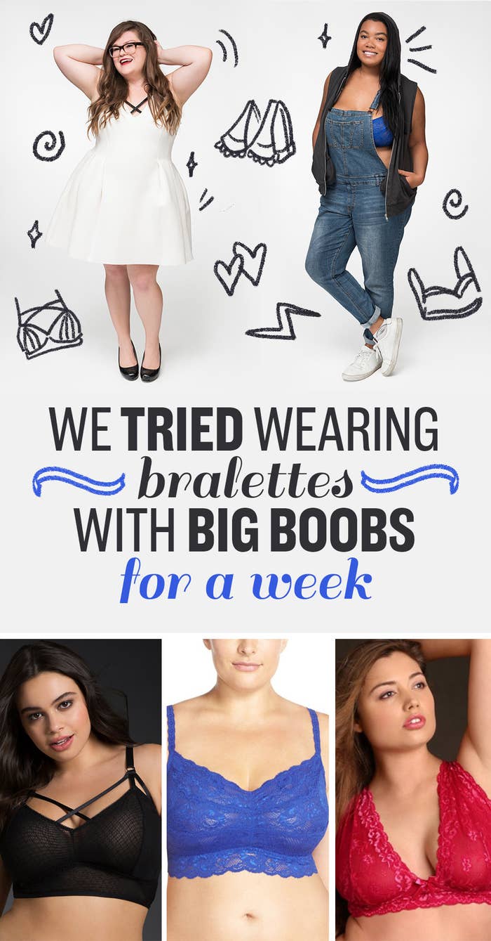 I have big boobs — people tell me I need to wear a bra but I'd