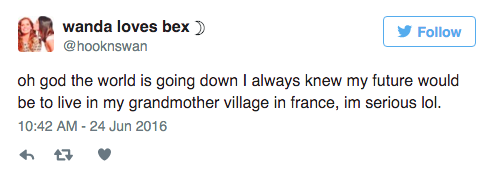 «Oh non le monde s'effondre, j'ai toujours su que mon futur serait de vivre dans le village de ma grand-mère en France, je suis sérieuse lol.»