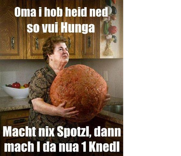 Und bayerische Omas sind sowieso einfach die Allerbesten.