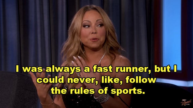 She later revealed that she was a pretty fast runner growing up, but never followed the rules of sports.