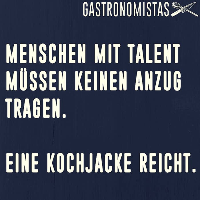 16 Sprüche Die Nur Leute Kapieren Die In Der Gastronomie