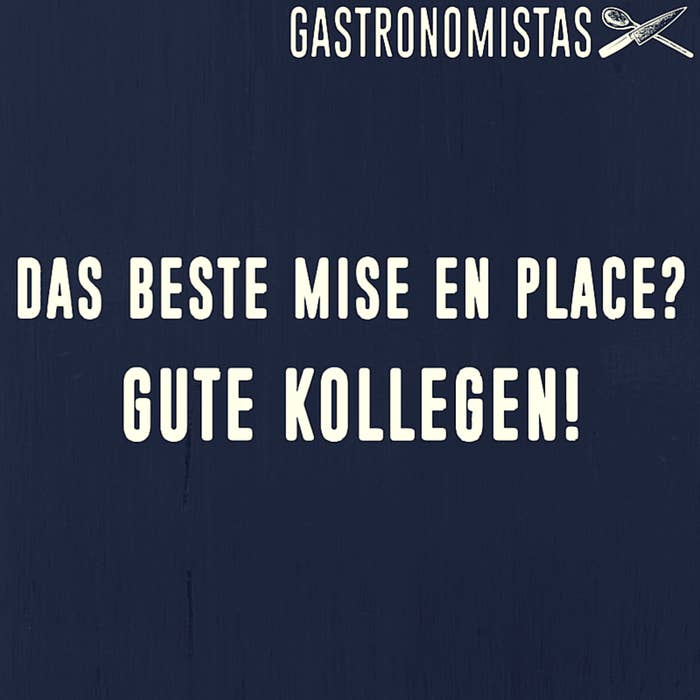 16 Sprüche Die Nur Leute Kapieren Die In Der Gastronomie Arbeiten