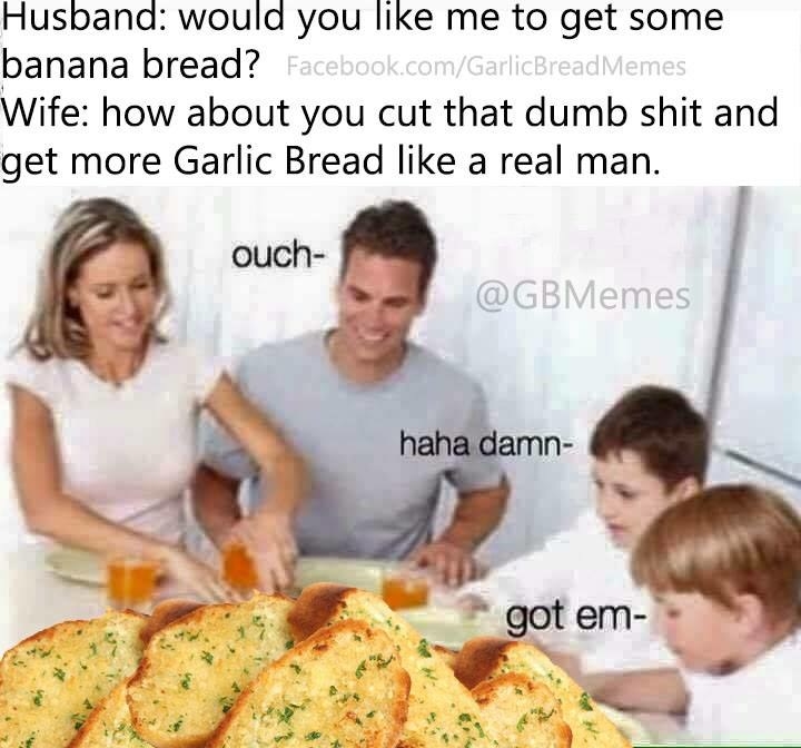 A Bunch Of People Are Pissed About This Post On The Garlic Bread Memes Facebook Page