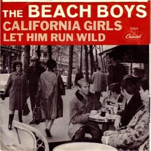 “California Girls” by The Beach Boys