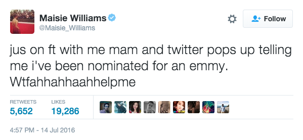 Apparently Maisie found out about her nomination through Twitter. And she had the most perfect reaction.