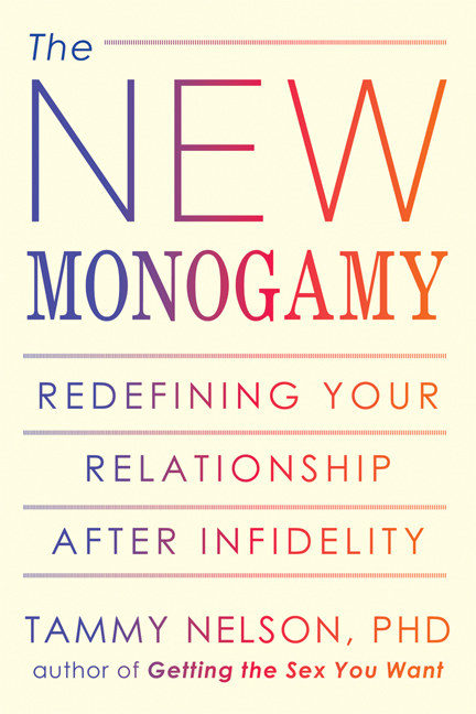 The New Monogamy by Tammy Nelson