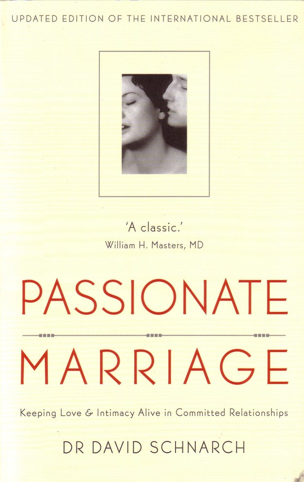 Passionate Marriage by Dr. David Schnarch