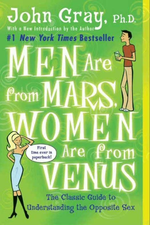 Men Are From Mars, Women Are From Venus by John Gray