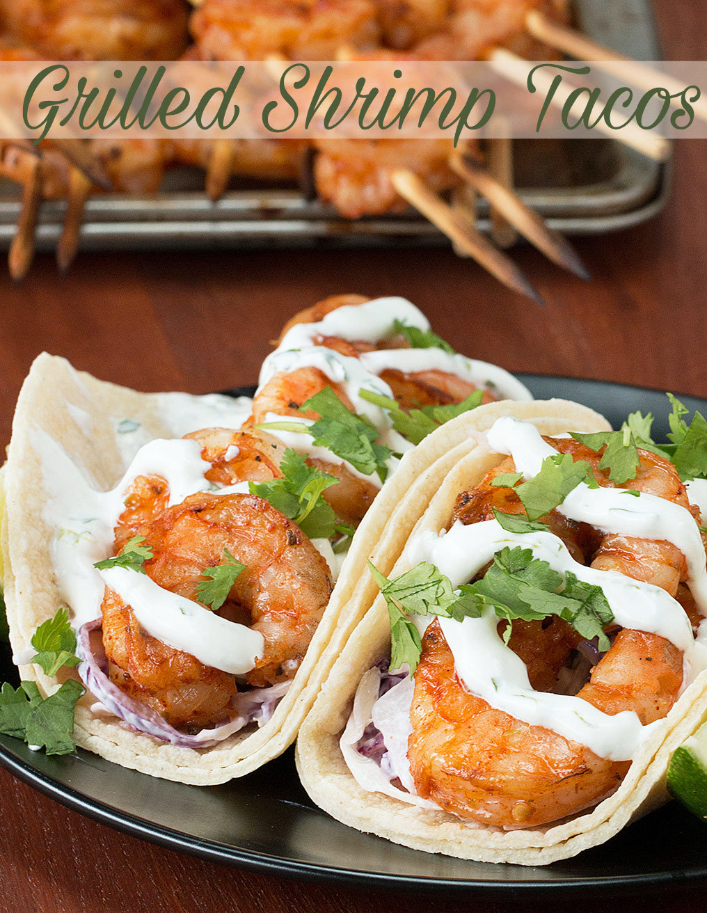 These Shrimp Tacos With Creamy Cilantro Sauce Will Give ...