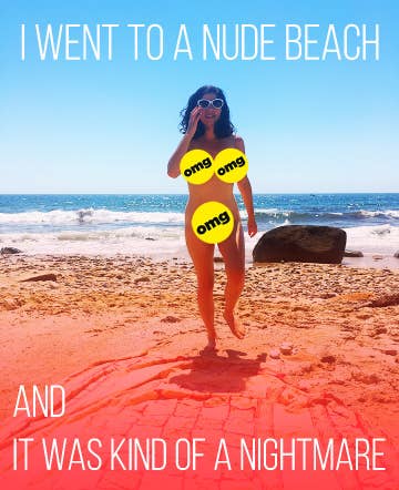Nude Beach Porn Videos - I Went To A Nude Beach And Hated Every Minute Of It