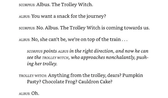 But in Cursed Child, when Albus Potter and Scorpius Malfoy spontaneously attempt — spoiler alert — to escape the Hogwarts Express, they wind up on the roof of the train. That's when things get weird.