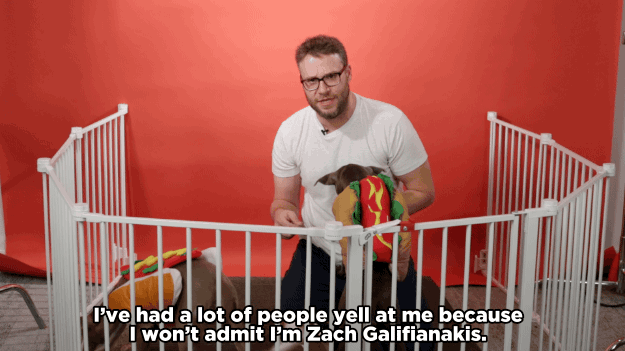 SR: I’ve had a few. I’ve had a lot of people yell at me because I won’t admit I’m Zach Galifianakis, and they get really mad. I had a guy at Shake Shack come up to me the other day and say, "Whoa, are you Seth Rogen?" And I said, "Yeah." And he said, "No, you’re not." And I said "Yeah, I am." And he said, "How tall are you?" I said, "Around 6 feet." And he went, "Okay, you are Seth Rogen." Which was super weird.