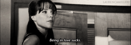 "Being in love sucks."