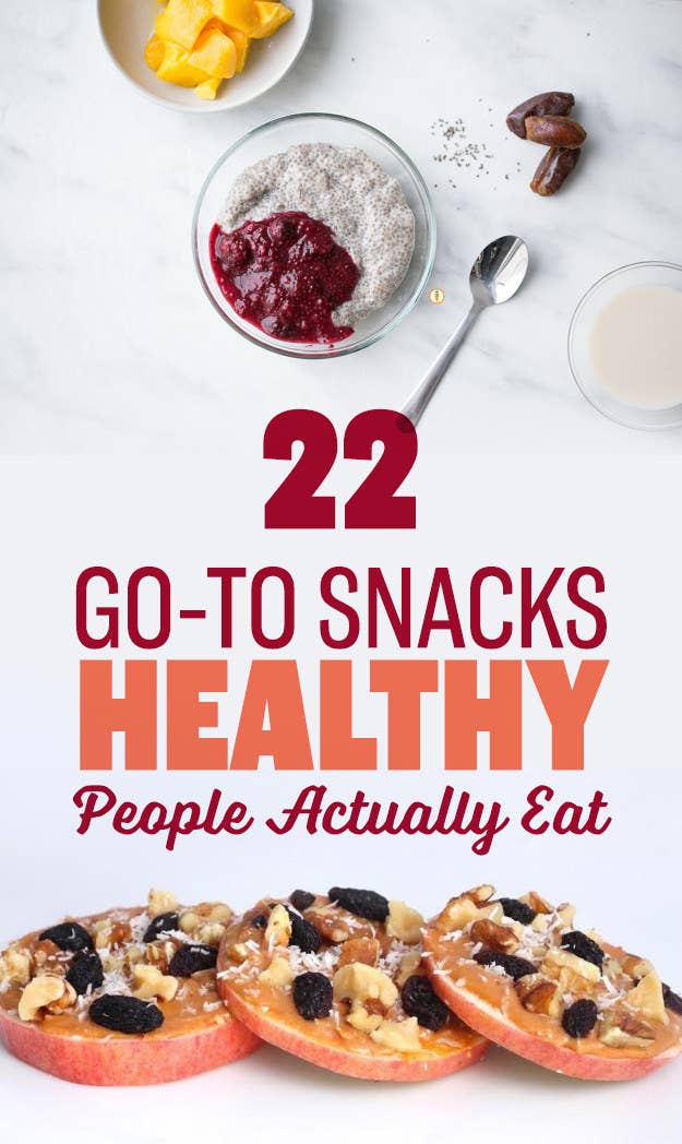 22 Go-To Snacks Healthy People Actually Eat