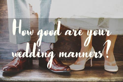 How Much Do You Know About Wedding Etiquette?