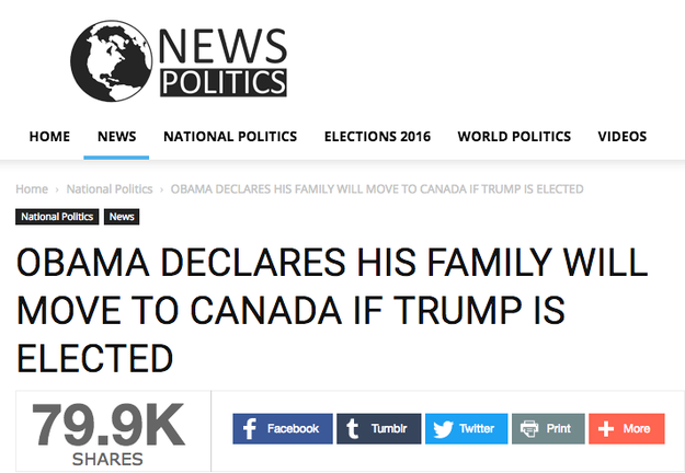 Some conservative websites are celebrating — and spreading — a report that President Obama and his family will move to Canada if Trump wins the election. World News Politics ran the story and shared it with its more than 300,000 Facebook fans.