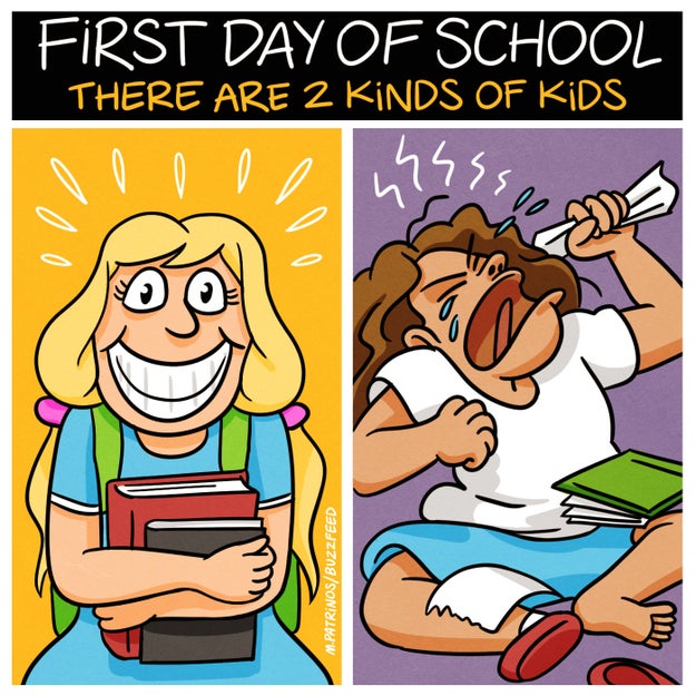 Listen, we all know there are pretty much only two ways you can feel about the first day of school.