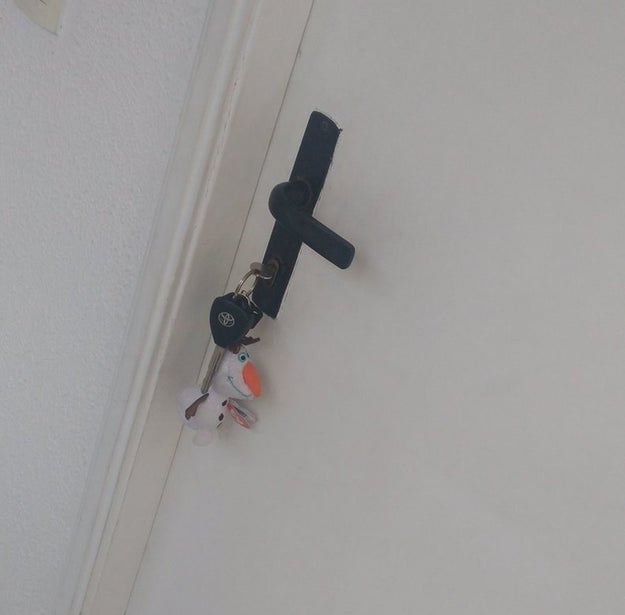You can never find your keys at home and often find them still sticking out of the front door.