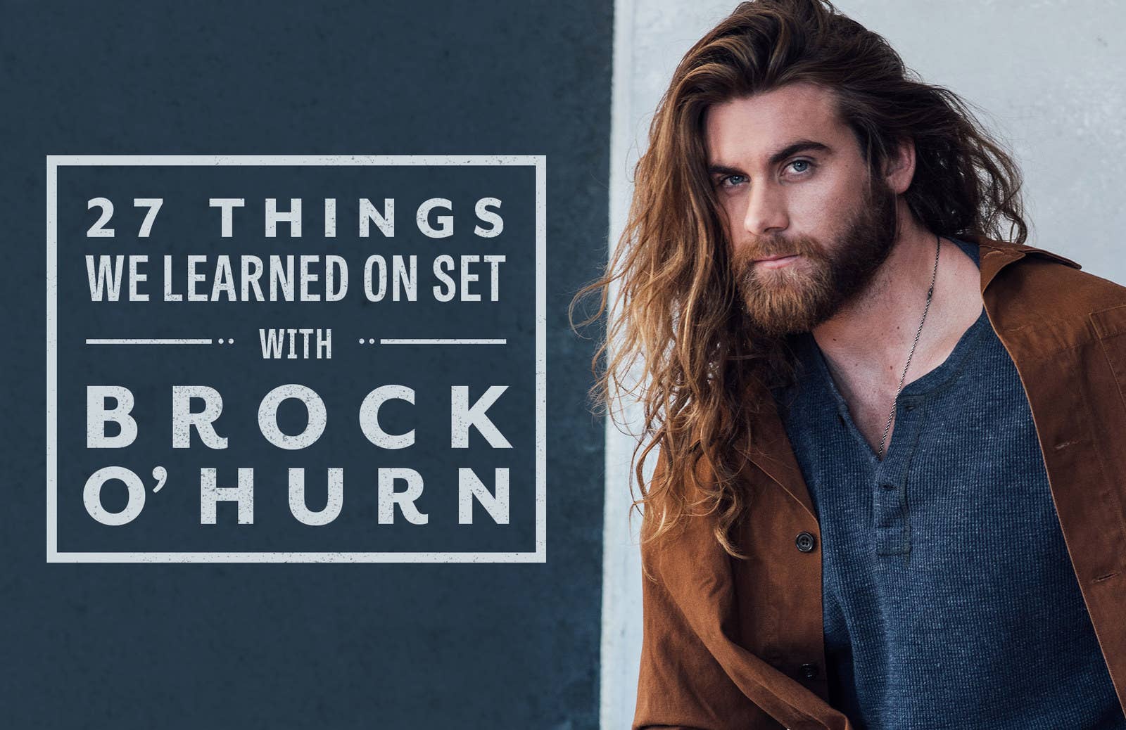 27 Reasons To Love Brock O'Hurn 27 Reasons To Love Brock O'Hurn