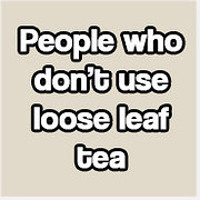 Are You Actually A Snob When It Comes To Tea?