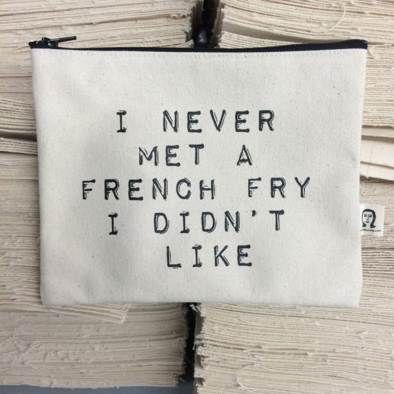 This pouch so they can hide their french fries and not worry about anyone stealing them.