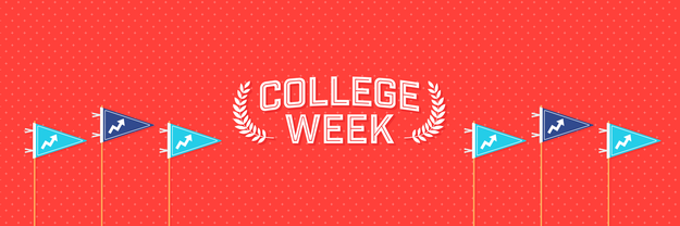 Welcome to College Week! From October 15th - 22nd, we'll be celebrating the 