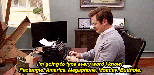 Just gotta make that word count.