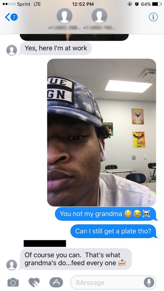 Hinton then laughed, and responded with his own selfie letting her know she'd reached the wrong grandson. But he asked if he could still have a seat at the table on Thanksgiving. Your Grandma said, "Of course you can."