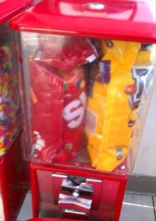 And you're not worthless like this candy machine:
