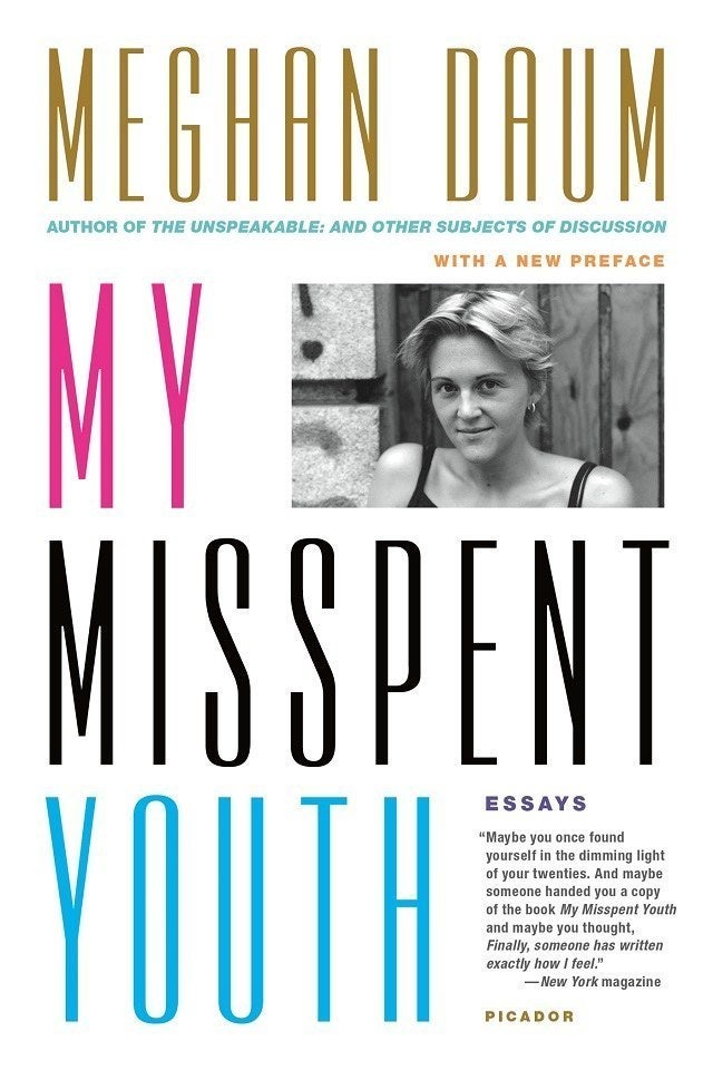 My Misspent Youth by Meghan Daum