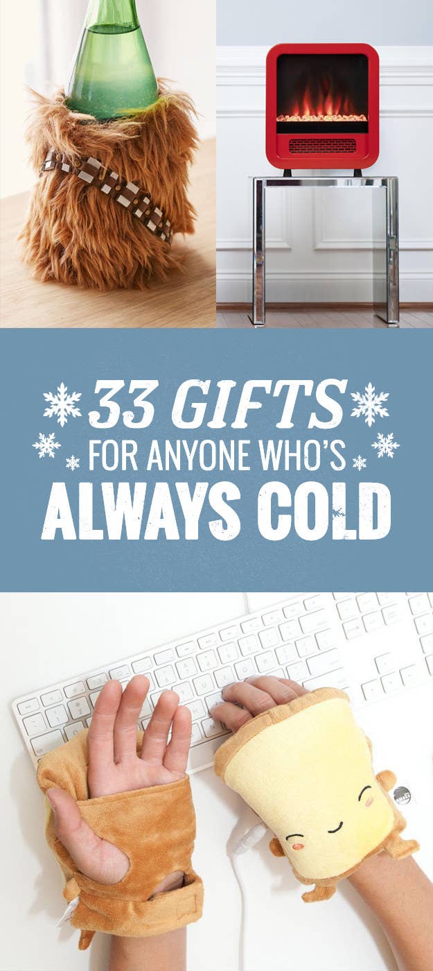 33 Amazing Gifts Anyone Who's Always Cold Would Love To Receive