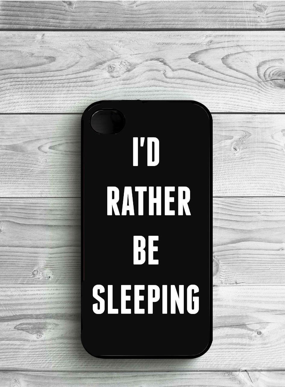 I d rather sleep перевод. Quotes for Phone Case. Case with quote.