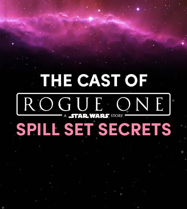 The Cast Of Rogue One A Star Wars Story Play Who S Most Likely