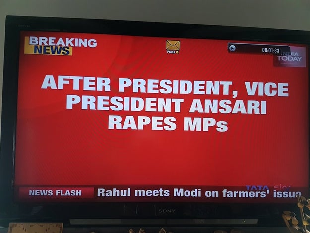 Today, while breaking some news about a parliamentary session, India Today flashed this message on TV screens across the country.