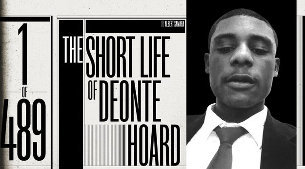 The Short Life Of Deonte Hoard - Albert Samaha