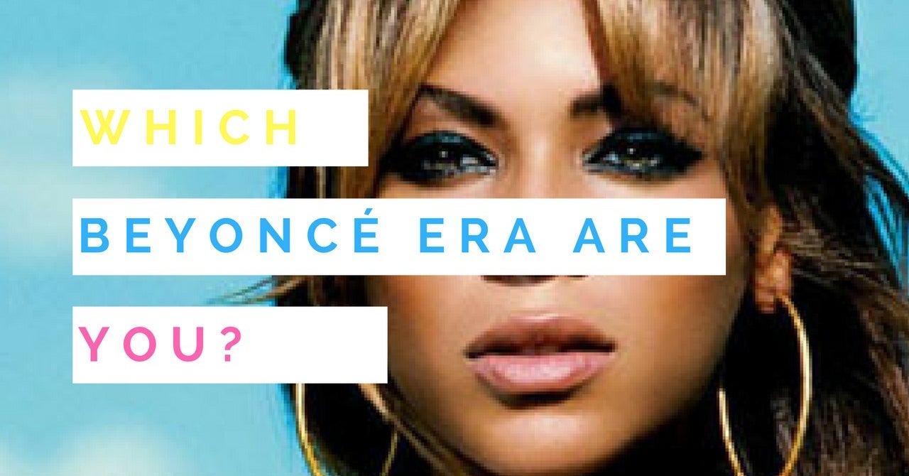 Which Beyoncé Era Are You