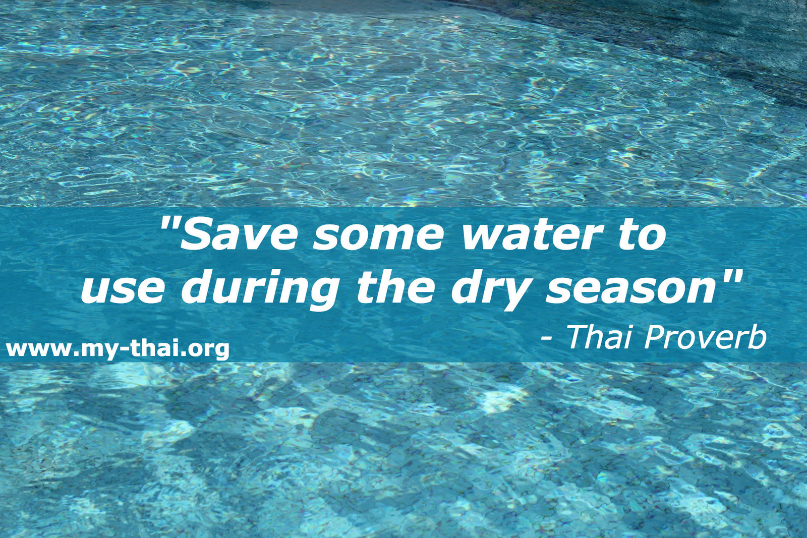 Save some water to use during dry season